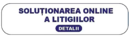 SOL - Solutionarea online a litigiilor